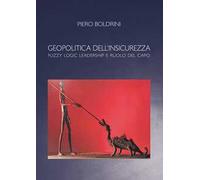 Geopolitica dell'insicurezza. Fuzzy logic leadership e ruolo del capo