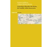 Geopolitica filosofica del diritto, dei conflitti, della democrazia