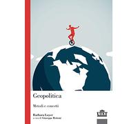 Geopolitica. Metodi e concetti