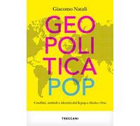 Geopolitica pop. conflitti, simboli e identità dal K-pop a Masha e Orso