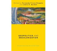 Geopolitics and Decolonization (Tascabile) Global Critical Caribbean Thought