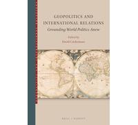 Geopolitics and International Relations: Grounding World Politics Anew: 1