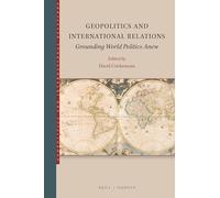 Geopolitics and International Relations: Grounding World Politics Anew: 1