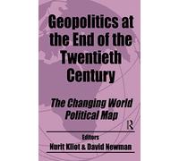 Geopolitics at the End of the Twentieth Century: The Changing World Political Map