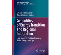 Geopolitics of Energy Transition and Regional Integration: Latin America's Path in a Changing Global Energy Landscape