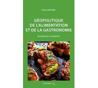 Géopolitique de l'alimentation: De la fourche à la FoodTech