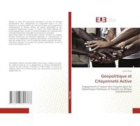 Géopolitique et Citoyenneté Active: Engagement et Impact des Citoyens dans les Dynamiques Politiques et Sociales en Afrique Subsaharienne