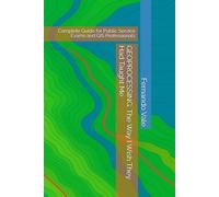 GEOPROCESSING: The Way I Wish They Had Taught Me: Complete Guide for Public Service Exams and GIS Professionals