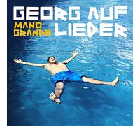 GEORG AUF LIEDER - MANO GRANDE