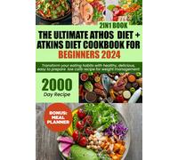 Georg, Ben The Ultimate Athos Diet + Atkins Diet Cookbook For Beginne Book NUOVO