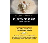 Georg Brandes Juan Bautista Bergua El Mito de Jesus (Tascabile)