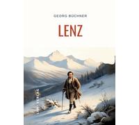 Georg Büchner: Lenz. Vollständige Neuausgabe