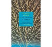 Georg Christoph Lichtenberg The Waste Books (Tascabile)