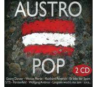 Georg Danzer, S.T.S.,Rainhard Fendrich, Ludwig Hirsch, Stefanie Werger, Wilfried, Franz Morak, Kurti Ostbahn, Dew Mitch, - Georg Danzer, S.T.S.,Rainhard Fendrich, Ludwig Hirsch, Stefanie Werger, Wilfried, Franz Morak, Kurti Ostbahn, Dew Mitch, - Austro Pop (2CD)