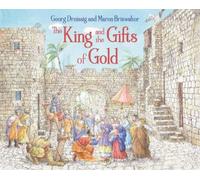 Georg Dreissig The King and the Gifts of Gold (Copertina rigida)