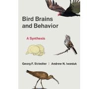 Georg F. Striedter Andrew Iwaniuk Bird Brains and Behavior (Tascabile)