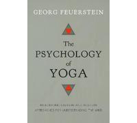 Georg Feuerstein The Psychology of Yoga (Tascabile)