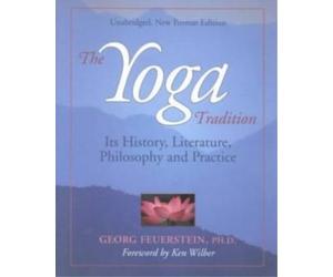 Georg Feuerstein The Yoga Tradition (Tascabile)