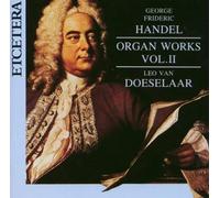 Georg Frideric Handel: Organ Works Volume 2 by Et'Cetera (2006-10-01)