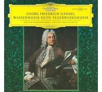 Georg Friedrich Händel - Berliner Philharmoniker · Rafael Kubelik - Wassermusik-Suite · Feuerwerksmusik - Deutsche Grammophon - 138 864 SLPM