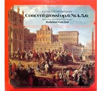 Georg Friedrich Händel - Concerti Grossi Op. 6 Nr. 4, 5, 6
