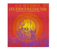 Georg Friedrich Händel - Georg Friedrich Händel / Georg Philipp Telemann - Feuerwerksmusik / Ouvertüre G-moll - ETERNA - 8 25 982