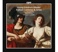 Amanda Forsythe; Opera Prima; Cristiano Contadin - Georg Friedrich Handel: Italian Cantatas & Arias