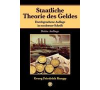 Georg Friedrich Knapp Staatliche Theorie des Geldes (Tascabile)