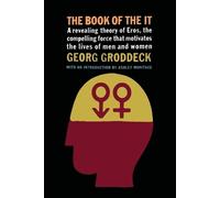 Georg Groddeck The Book of the It (Tascabile)