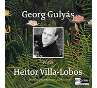 Heitor Villa-Lo Georg Gulyás Plays Heitor Villa-Lobos: Complete Works for S (CD)