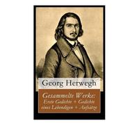 Georg Herwegh Gesammelte Werke (Tascabile)