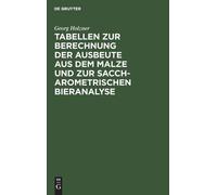 Georg Holzner Tabellen Zur Berechnung Der Ausbeute Aus Dem Ma (Copertina rigida)