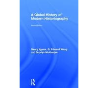 Georg Iggers Q. Edward Wang Supr A Global History of Modern H (Copertina rigida)
