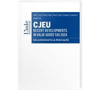 Georg Kofler Mi CJEU - Recent Developments in Value Added Tax 2024: (Tascabile)