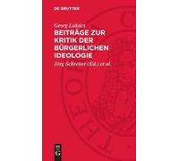 Georg Lukács Beiträge Zur Kritik Der Bürgerlichen Ideologie (Copertina rigida)