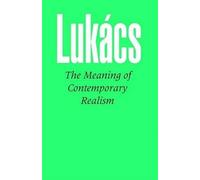 Georg Lukacs Meaning of Contemporary Realism (Tascabile)