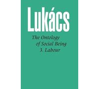 Georg Lukacs Ontology of Social Being: Pt. 3 (Tascabile)