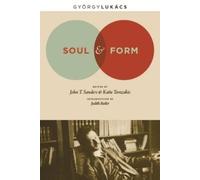Georg Lukacs Soul and Form (Tascabile)