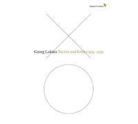 Georg Lukács Tactics and Ethics, 1919-1929 (Tascabile) Radical Thinkers Set 08
