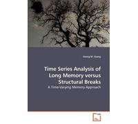 Georg M Goerg Time Series Analysis of Long Memory versus Structural (Tascabile)
