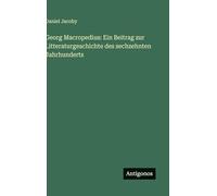 Georg Macropedius: Ein Beitrag zur Litteraturgeschichte des sechzehnten Jahrhunderts