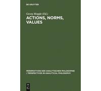 Georg Meggle Actions, Norms, Values (Copertina rigida)