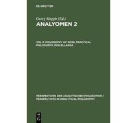 Georg Meggle Philosophy of Mind, Practical Philosophy, Miscel (Copertina rigida)