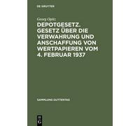 Georg Opitz Depotgesetz. Gesetz über die Verwahrung und Ansch (Copertina rigida)