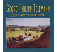 GEORG PHILIPP TELEMANN Erquicktes Herz Sei Voller Freuden (CD)