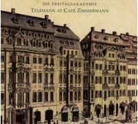 Freitagsakademie Die - Telemann At Cafe Zimmermann