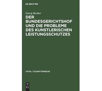 Georg Roeber Der Bundesgerichtshof Und Die Probleme Des Kunst (Copertina rigida)
