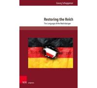 Georg Schuppener Restoring the Reich (Copertina rigida)