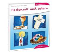 Georg Schwikart Si Fastenzeit und Ostern den Kindern erklärt: Den K (Tascabile)