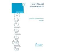 Georg Simmel y la modernidad (Colección General - Biblioteca Abierta) (Spanish Edition)